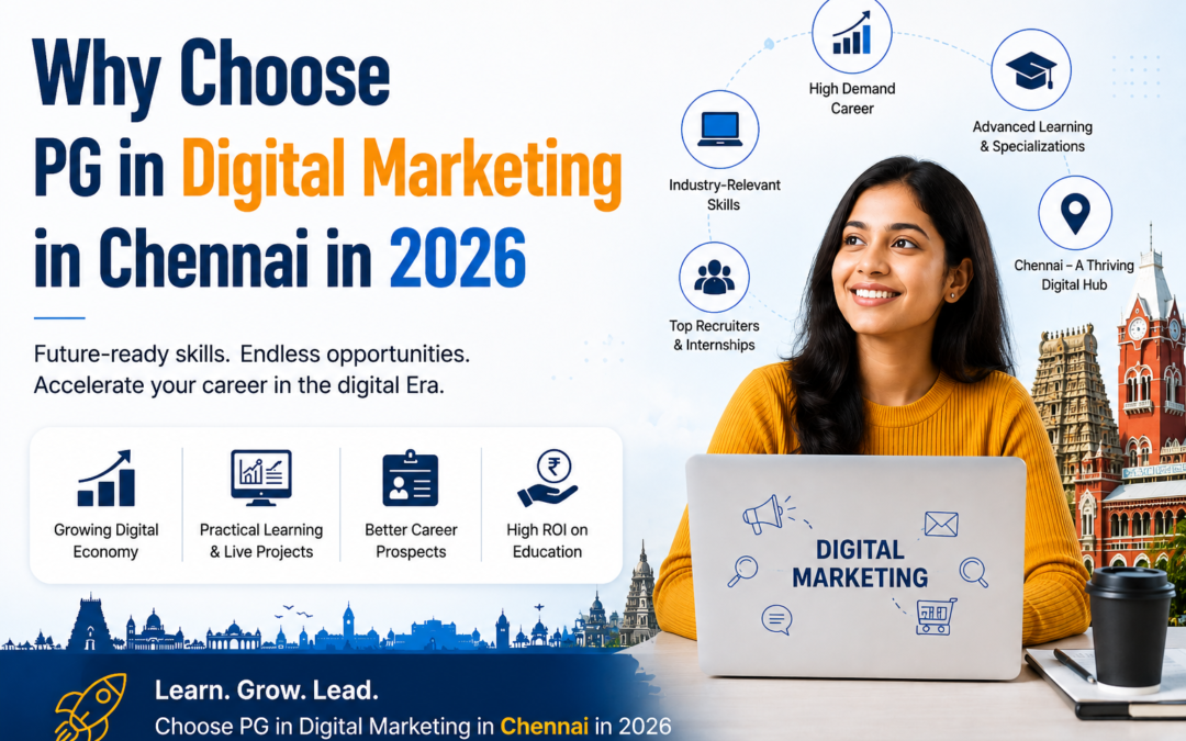 why choose PG in digital marketing in chennai in 2026